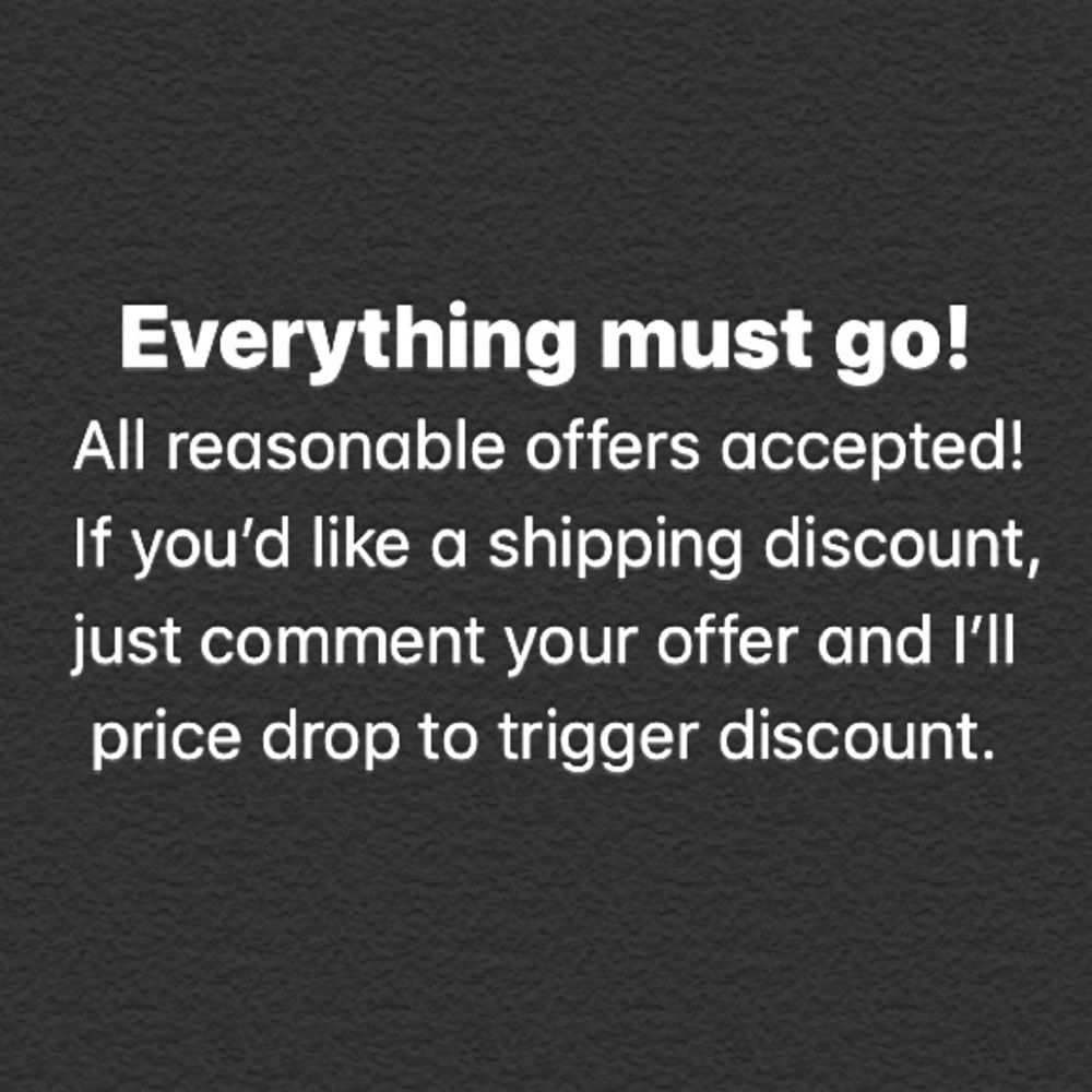 SALE!! Everything must go!